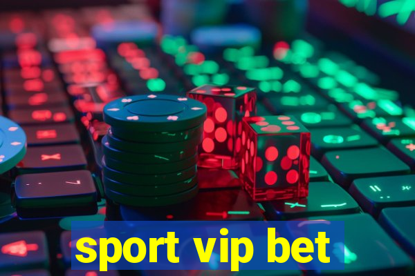 sport vip bet